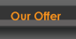 our offer